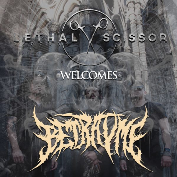 Lethal Scissor Records is proud to announce the signing of Mexican Blackened-Brutal Death band BETRAYME !