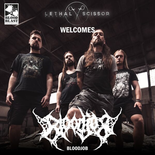 Bloodjob sign with Lethal Scissor Records!